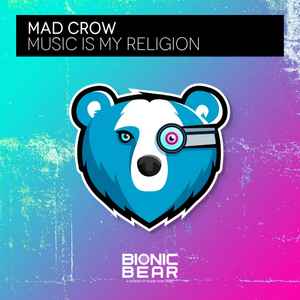 Mad Crow - Music Is My Religion album cover