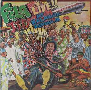 J.J.D (Johnny Just Drop!!) - Live!! At Kalakuta Republik - Fela Aníkúlápó Kuti And Afrika 70