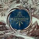 Cover of Call Of The Mastodon, 2014-04-21, Vinyl
