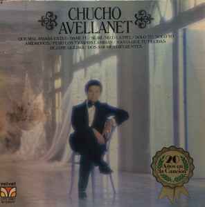 Chucho Avellanet - Chucho Avellanet / 20 Años En La Canción  album cover
