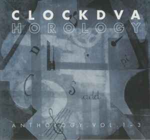 Clock DVA – Horology (Anthology Vol. 1-3) (2021, CD) - Discogs