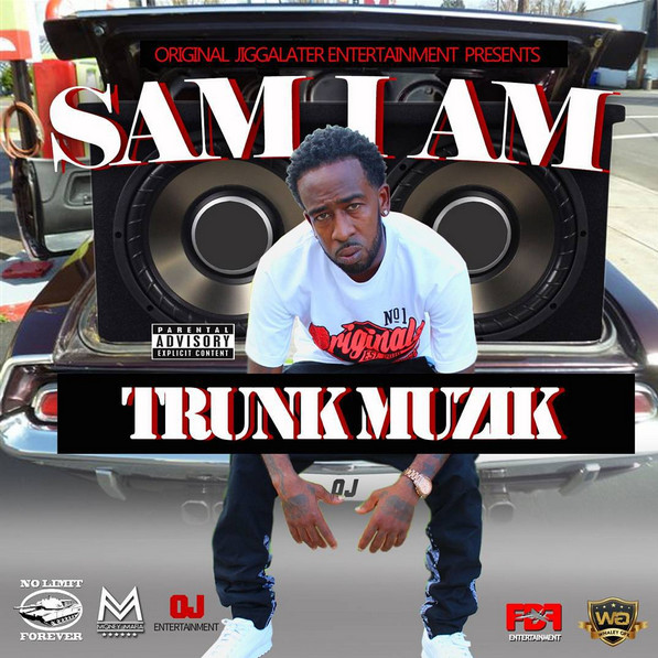 Album herunterladen Sam I Am - Trunk Muzik