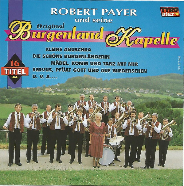 télécharger l'album Robert Payer Und Seine Original Burgenlandkapelle - Robert Payer Und Seine Original Burgenland Kapelle