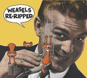 Weasels Re-Ripped - Various