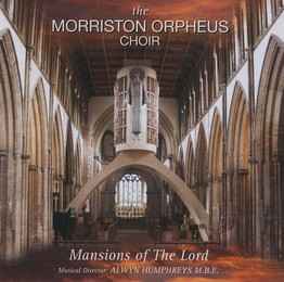 The Morriston Orpheus Choir - Mansions Of The Lord album cover
