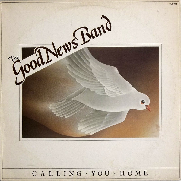 Album herunterladen The Good News Band - Calling You Home