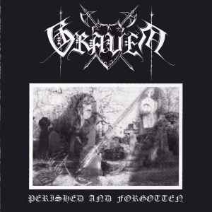 Perished And Forgotten - Graven