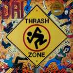 Cover of Thrash Zone, 2022, Vinyl