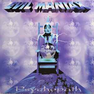 Psychopath - Evil Maniax