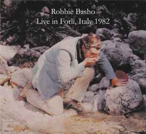 Robbie Basho - Live In Forlì, Italy 1982 アルバムカバー