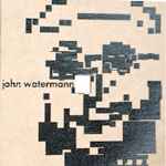 1935-2002 - John Watermann