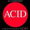 Various - Acid: Can You Jack? (Chicago Acid And Experimental House 1985-95)