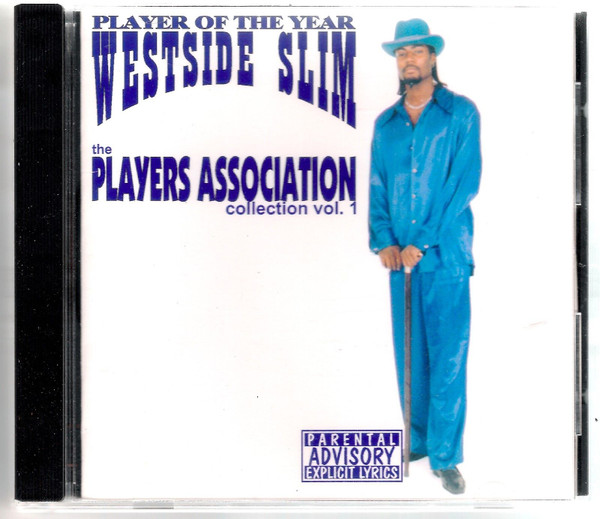 Westside Slim – The Players Association Collection Vol. 1 (1999 
