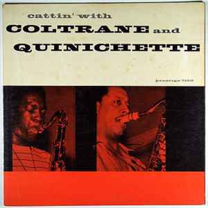 John Coltrane - Cattin' With Coltrane And Quinichette