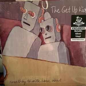 The Get Up Kids – Something To Write Home About (2022, Silver 