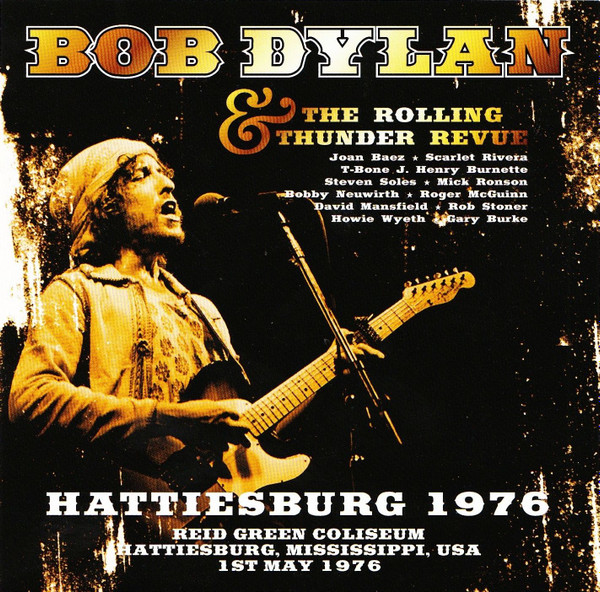 last ned album Bob Dylan & The Rolling Thunder Revue - Hattiesburg 1976