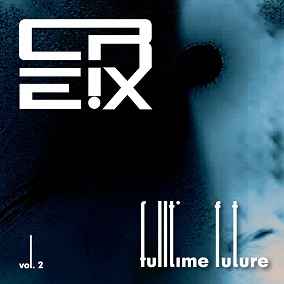 Hu Creix - Fulltime Future album cover