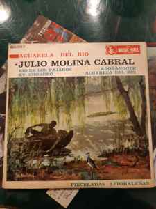 Julio Molina Cabral – Acuarela Del Rio (Vinyl) - Discogs