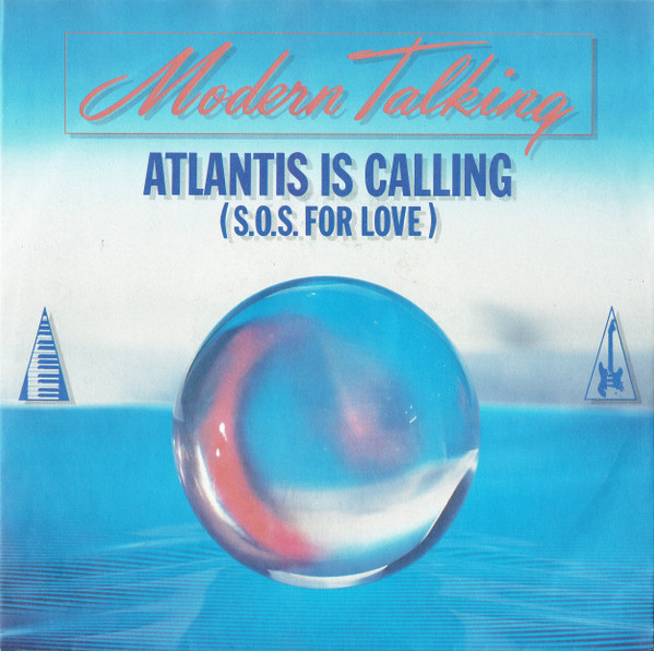 Atlantis Is Calling (S.O.S. For Love)