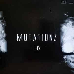 Various - Mutationz I-IV