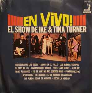 Ike & Tina Turner Revue - En Vivo • El Show De Ike & Tina Turner album cover