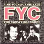Fine Young Cannibals – The Raw u0026 The Cooked (1988