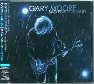 Gary Moore – Bad For You Baby (2008, CD) - Discogs