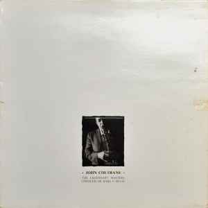 John Coltrane – The Legendary Masters Unissued Or Rare 1951-65 