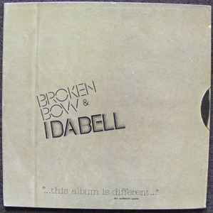 Broken Bow & Idabell - One Garage, One Album, Two Fools, 3 Years. album cover