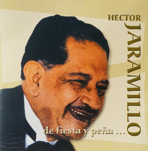 télécharger l'album Hector Jaramillo - De Fiesta Y Peña