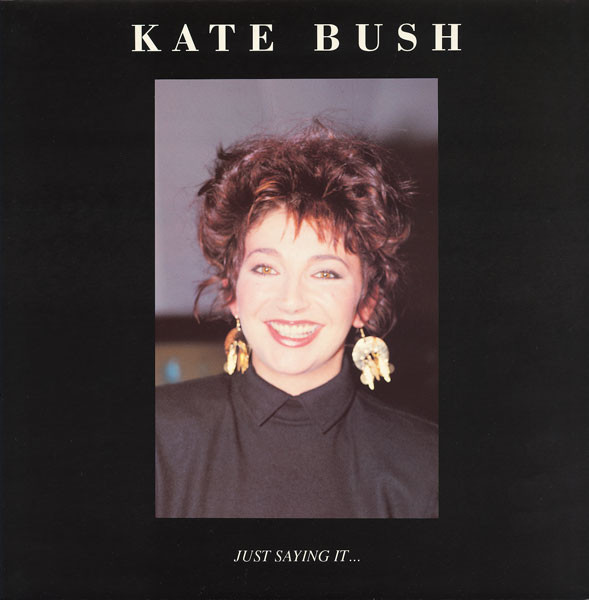 last ned album Kate Bush - Just Saying It Could Even Make It Happen Interview 85 86