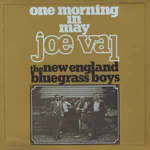 Joe Val And The New England Bluegrass Boys - One Morning In May