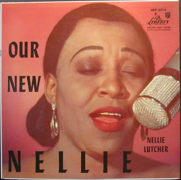 Nellie Lutcher With Russ Garcia And His Orchestra – Our New Nellie (1956