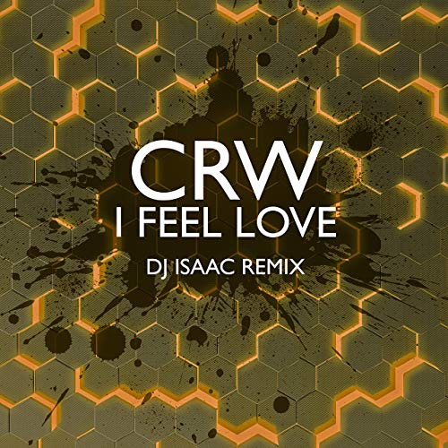 lataa albumi CRW - I Feel Love DJ Isaac Remix