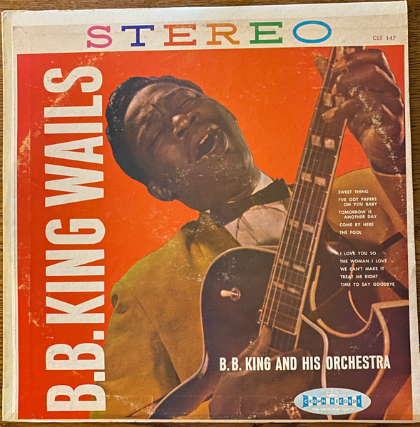 B. B. King And His Orchestra – B.B. King Wails (1959, Vinyl) - Discogs