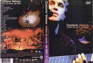 Caetano Veloso – Noites Do Norte Ao Vivo (2001