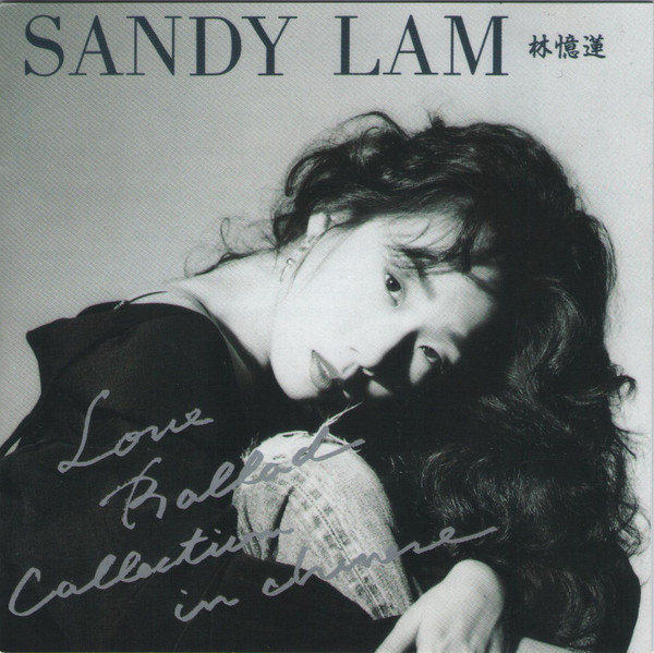 Sandy Lam – Love Ballad Collection In Chinese (1991, CD) - Discogs