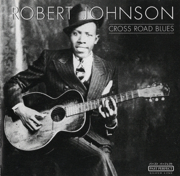 ROBERT JOHNSON CROSS ROAD BLUES CD 4011222044006 PAST PERFECT SILVER LINE  NEW 