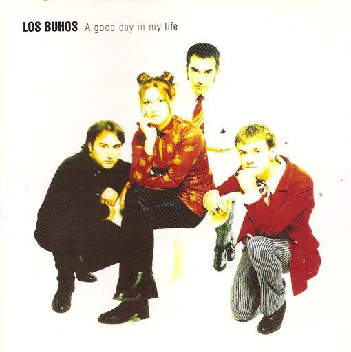 lataa albumi Los Buhos - A Good Day In My Life