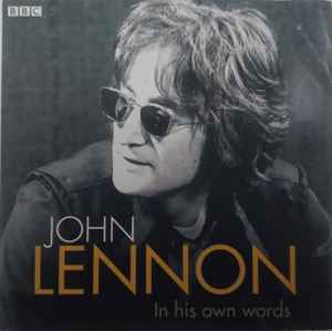 John Lennon – In His Own Words (2013, Interwiews, CD) - Discogs