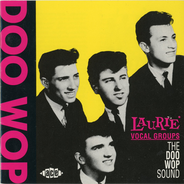Laurie Vocal Groups - The Doo Wop Sound (1991, CD) - Discogs