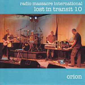 Radio Massacre International - Lost In Transit 10: Orion album cover