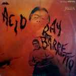 Ray Barretto - Acid | Releases | Discogs