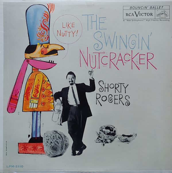 Shorty Rogers – The Swingin' Nutcracker (1985, Vinyl) - Discogs