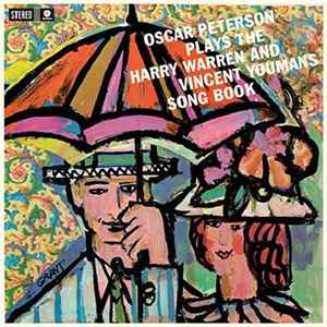 Oscar Peterson Plays The Harry Warren & Vincent Youmans Song Book - Oscar Peterson