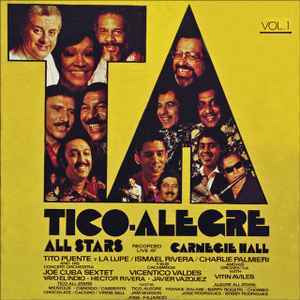 Tico-Alegre All Stars - Live At Carnegie Hall Vol. 1 album cover