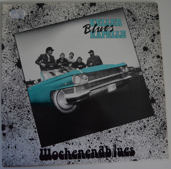 télécharger l'album Keller Blues Kapelle - Wochenendblues
