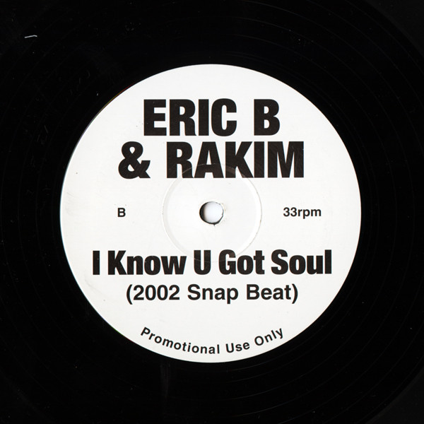 Eric B. And Rakim - I Know You Got Soul | Releases | Discogs