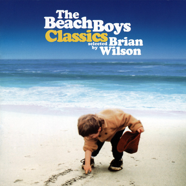 The Beach Boys - Classics Selected By Brian Wilson | Releases | Discogs