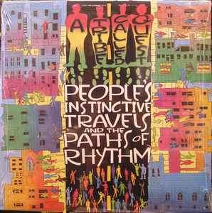 People's Instinctive Travels And The Paths Of Rhythm - A Tribe Called Quest